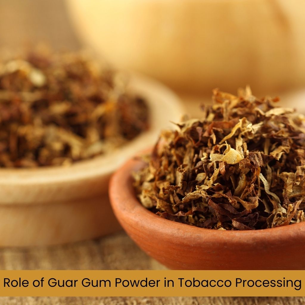 Guar Gum Powder in Tobacco